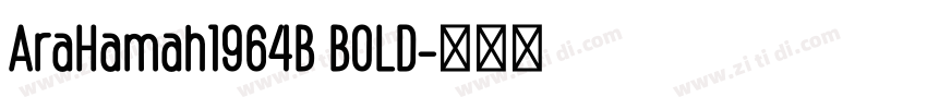 AraHamah1964B BOLD字体转换